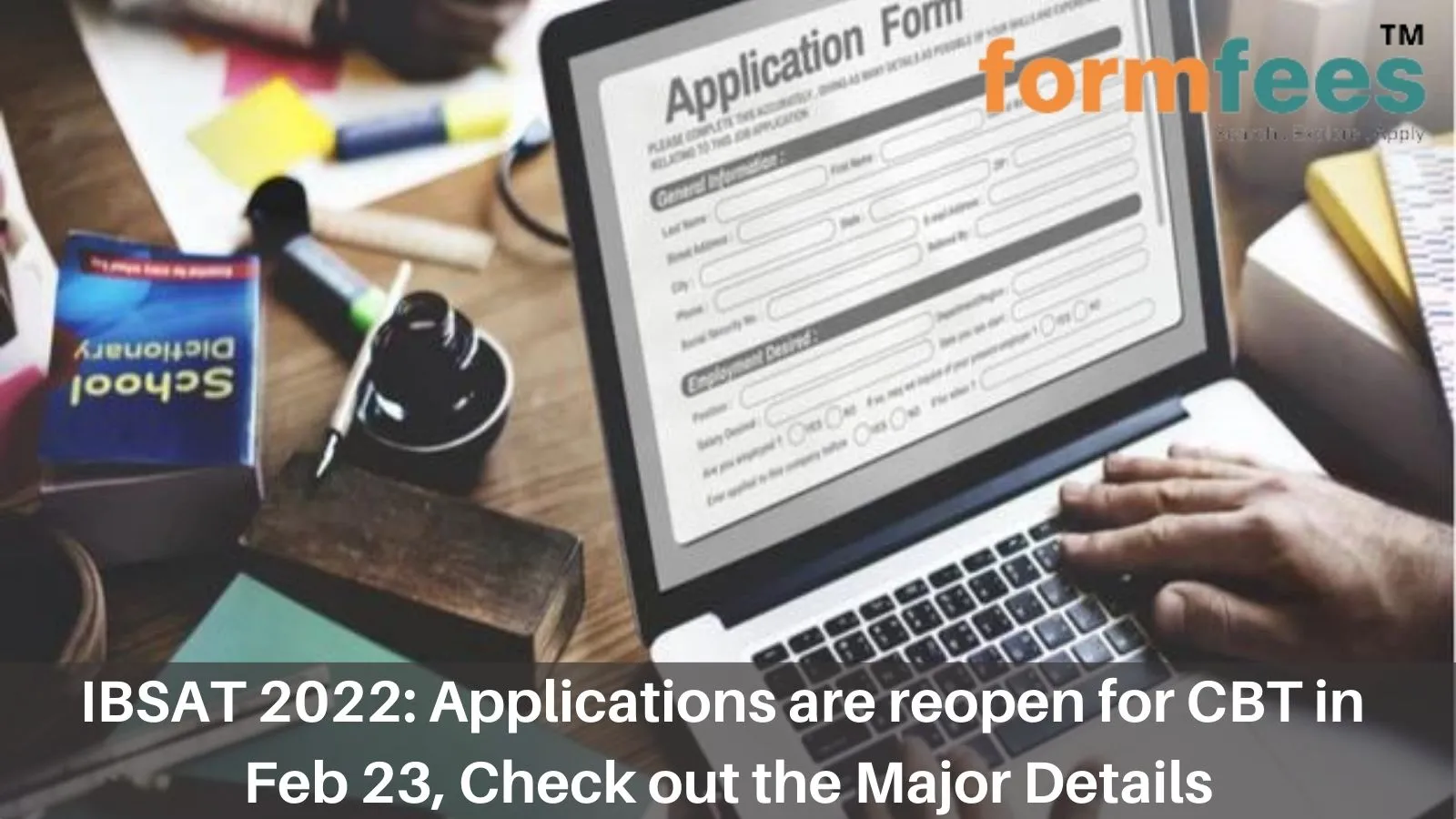 IBSAT 2022: Applications are reopen for CBT in Feb 23, Check out the Major Details