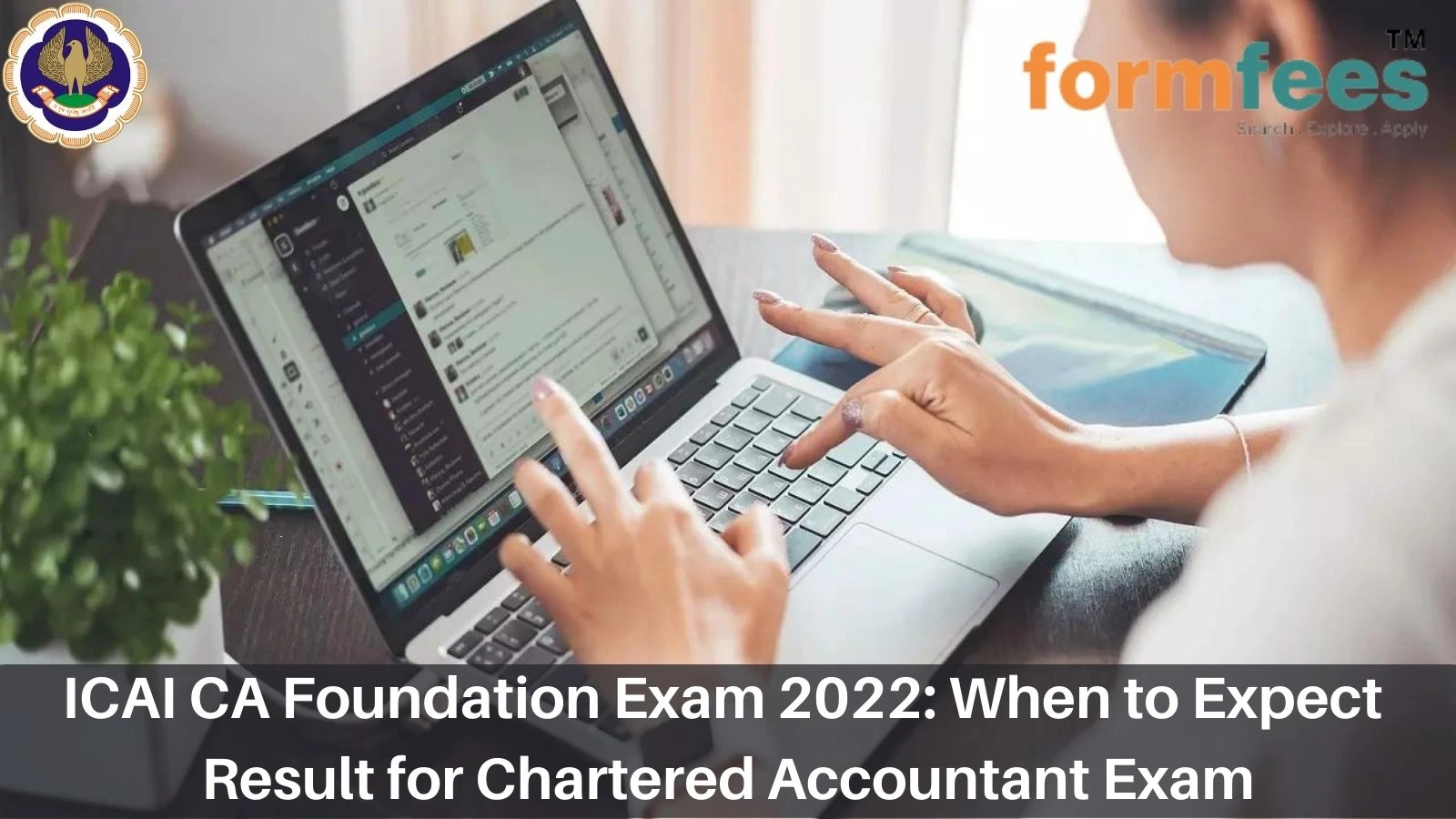 ICAI CA Foundation Exam 2022: When to Expect Result for Chartered Accountant Exam