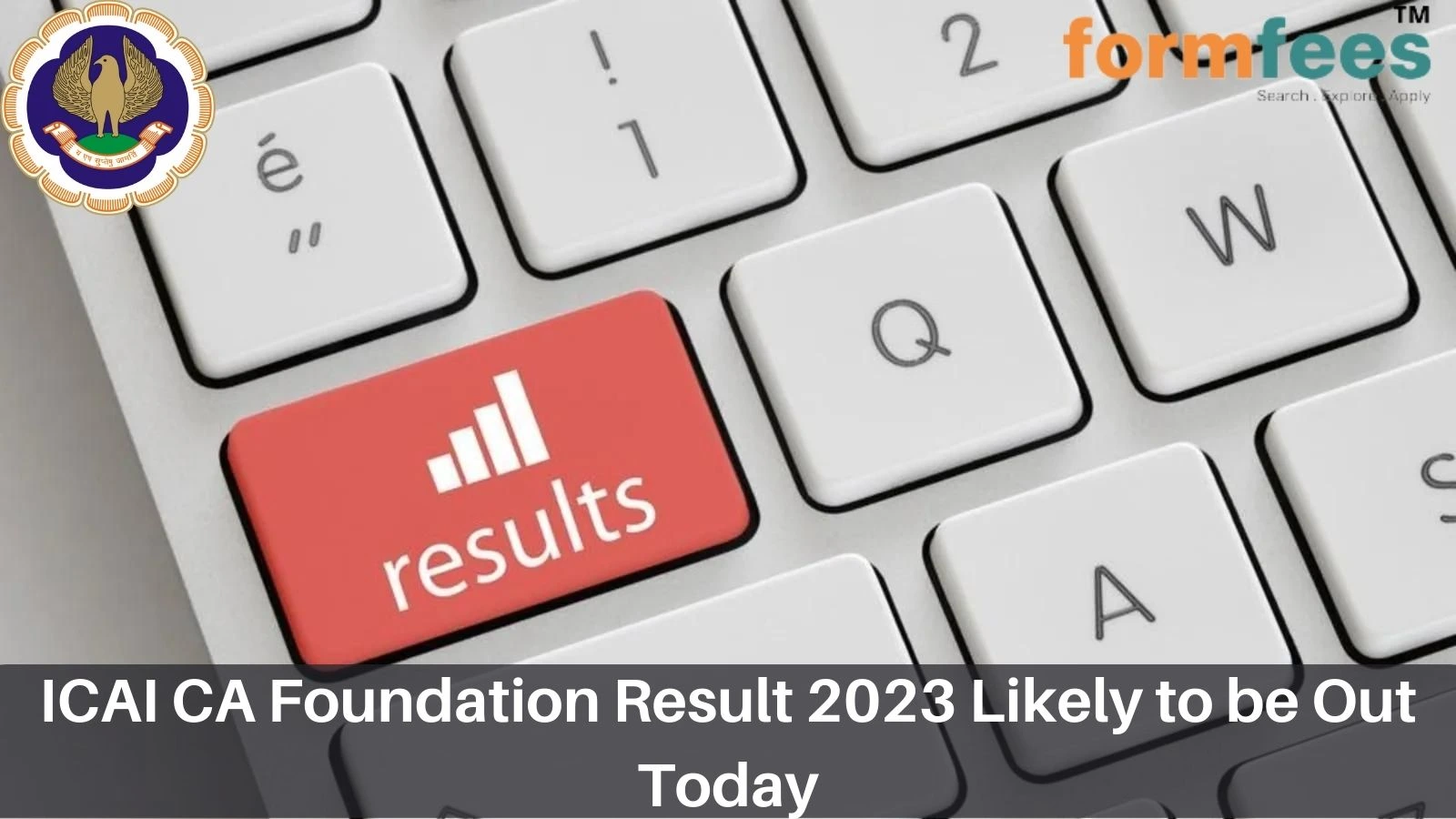 ICAI CA Foundation Result 2023 Likely to be Out Today