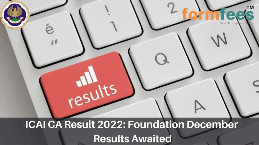 ICAI CA Result 2022: Foundation December Results Awaited