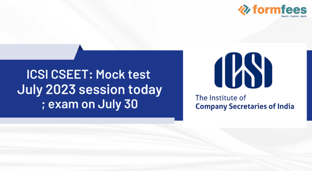 ICSI-CSEET-Mock-test-July-2023,formfees