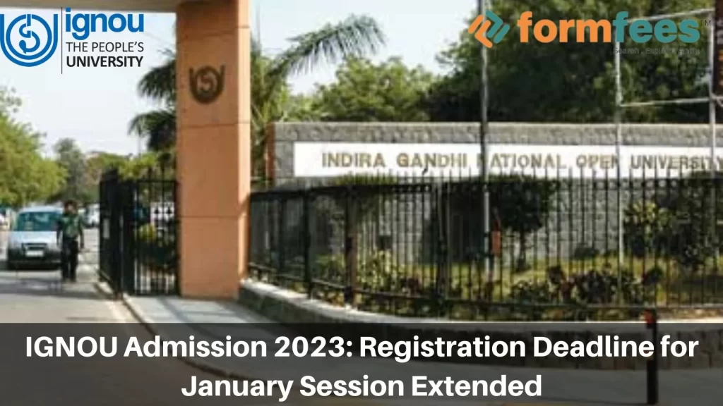 IGNOU Admission 2023: Registration Deadline for January Session Extended