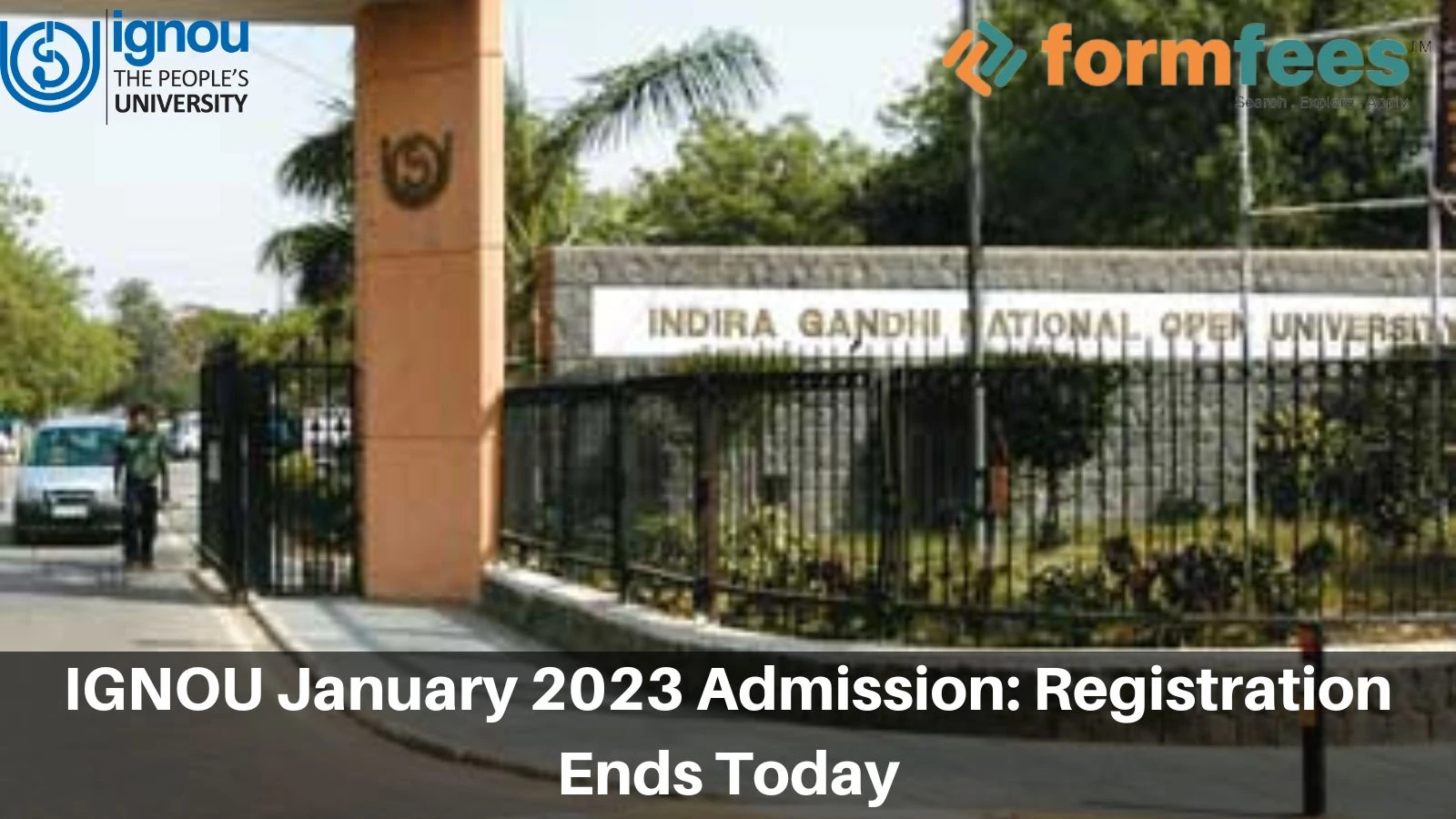 IGNOU January 2023 Admission: Registration Ends Today