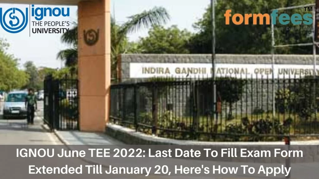IGNOU June TEE 2022: Last Date To Fill Exam Form Extended Till January 20, Here's How To Apply