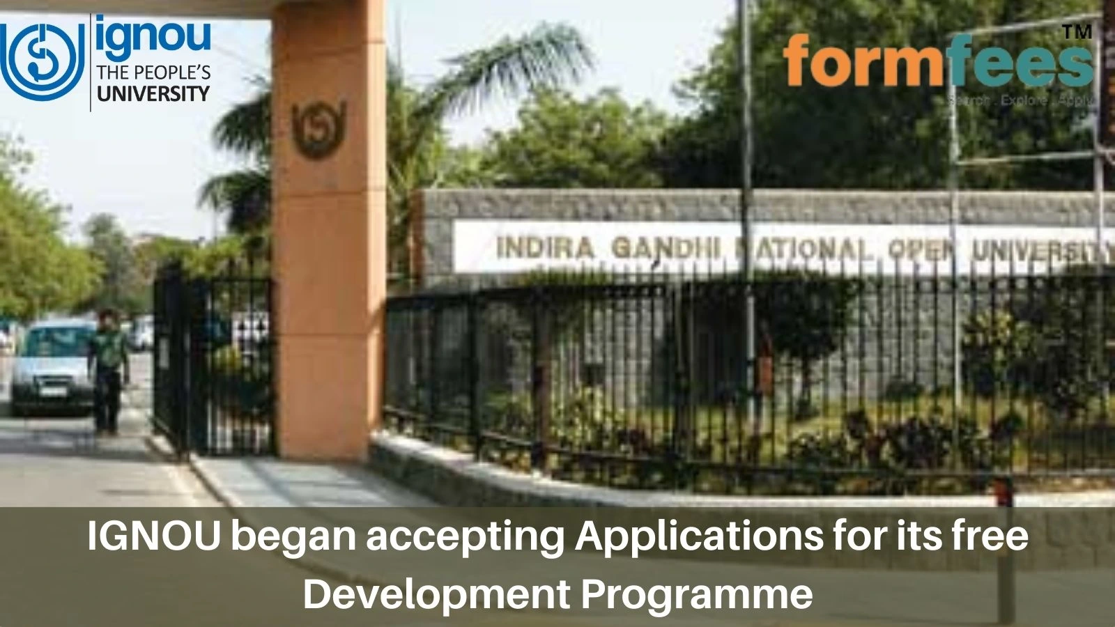 IGNOU began accepting Applications for its free Development Programme