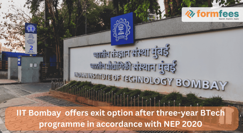 IIT-Bombay-offers-exit-option-after-three-year-BTech-programme,formfees