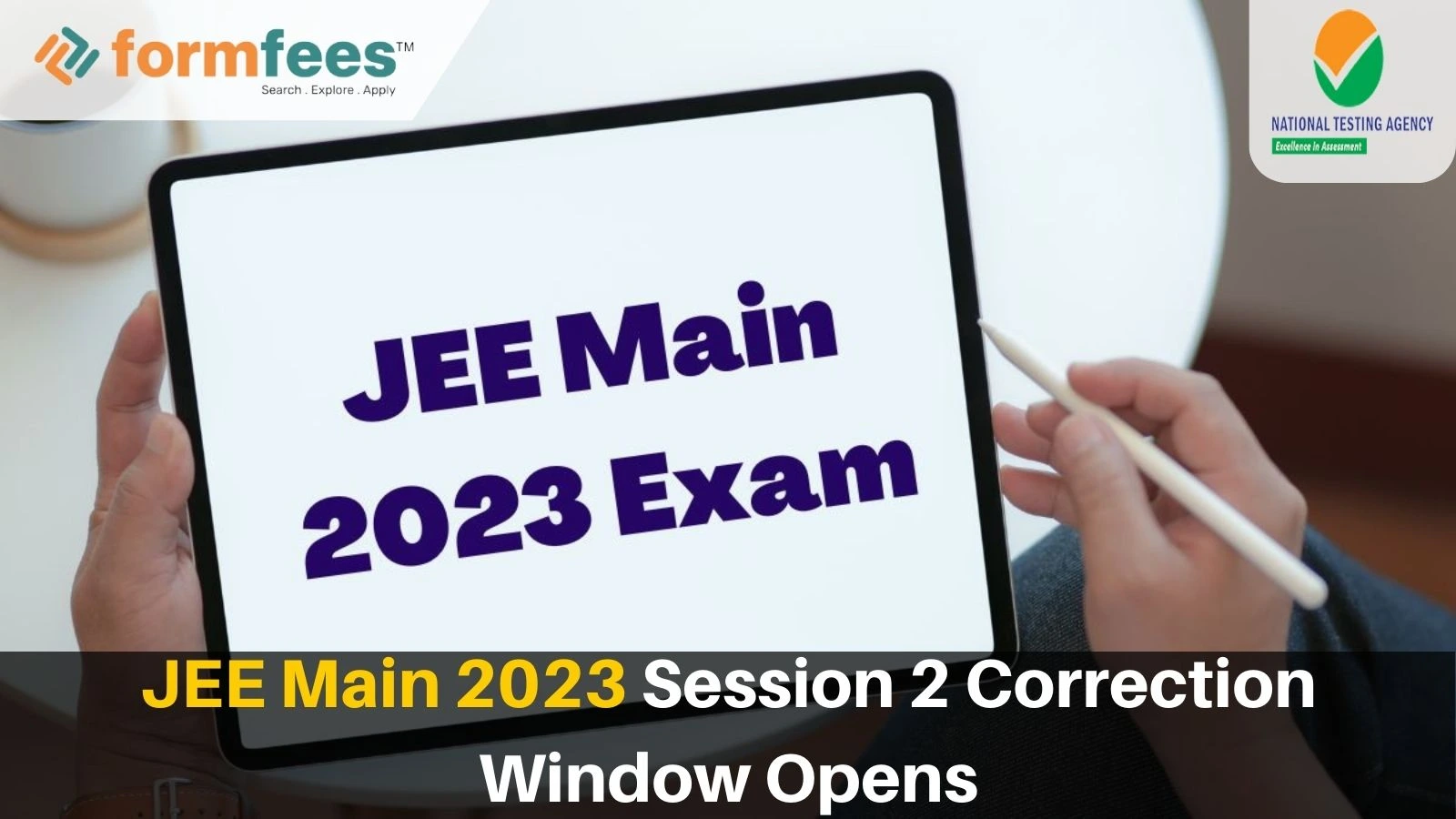 JEE Main 2023 Session 2 Correction Window Opens