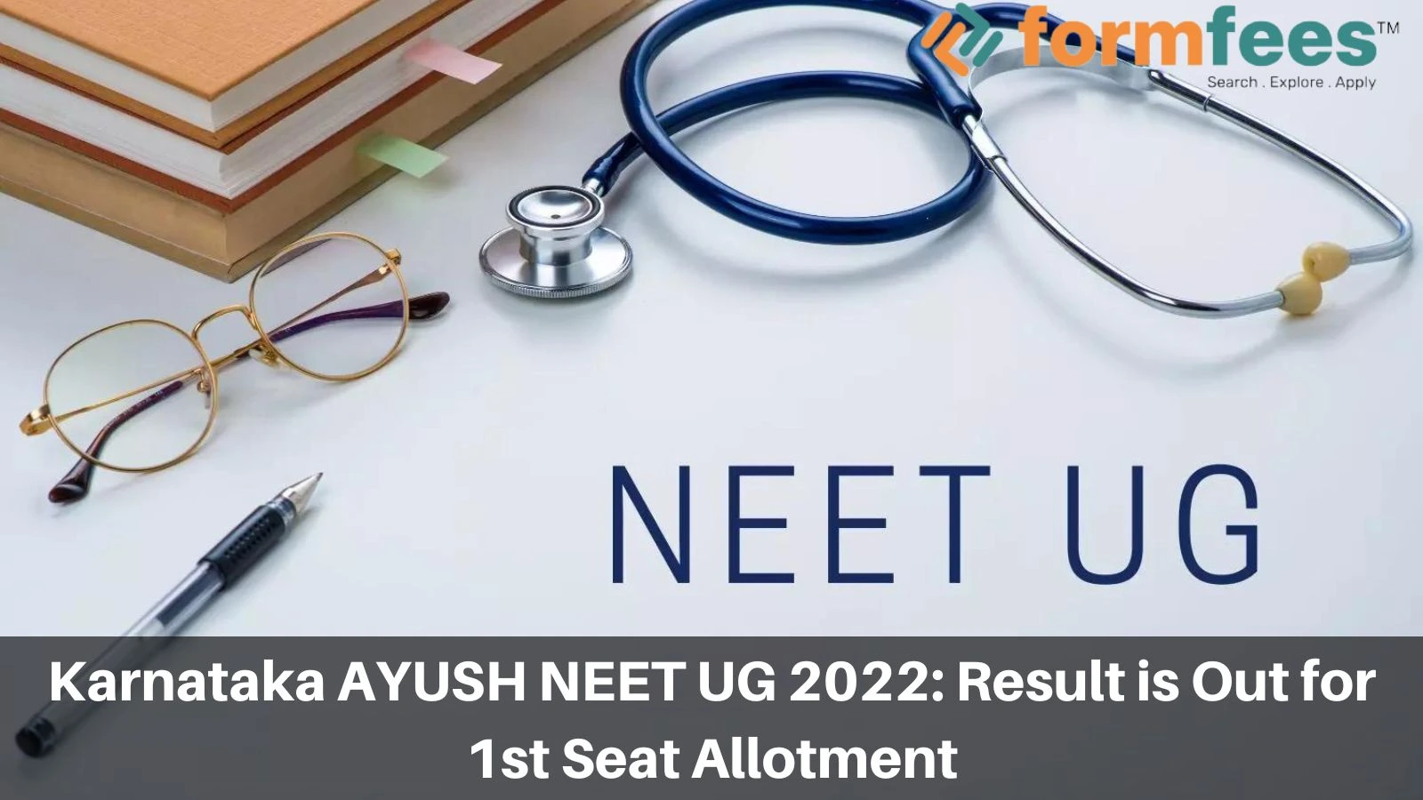 Karnataka AYUSH NEET UG 2022: Result is Out for 1st Seat Allotment