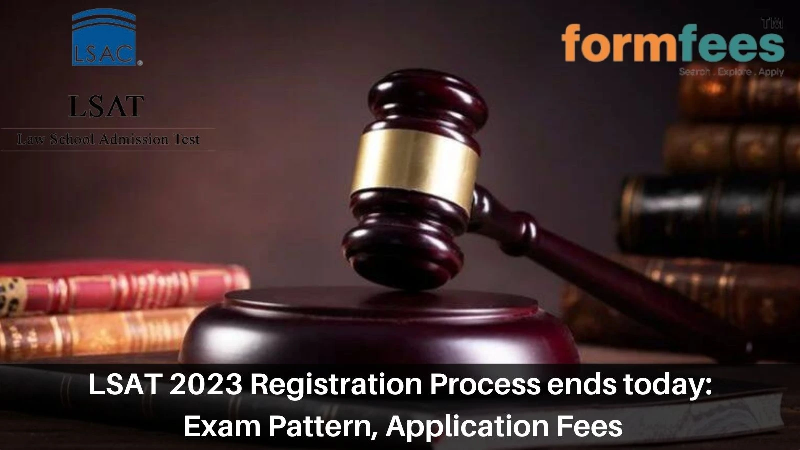 LSAT 2023 Registration Process ends today Exam Pattern, Application Fees