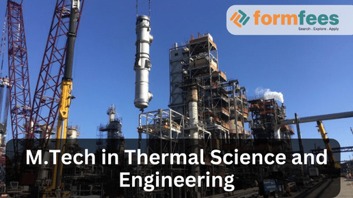 M.Tech in Thermal Science and Engineering