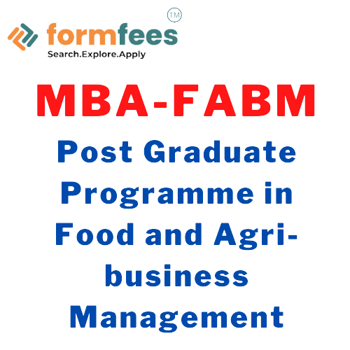 MBA-FABM Post Graduate Programme in Food and Agri business Management, Formfees