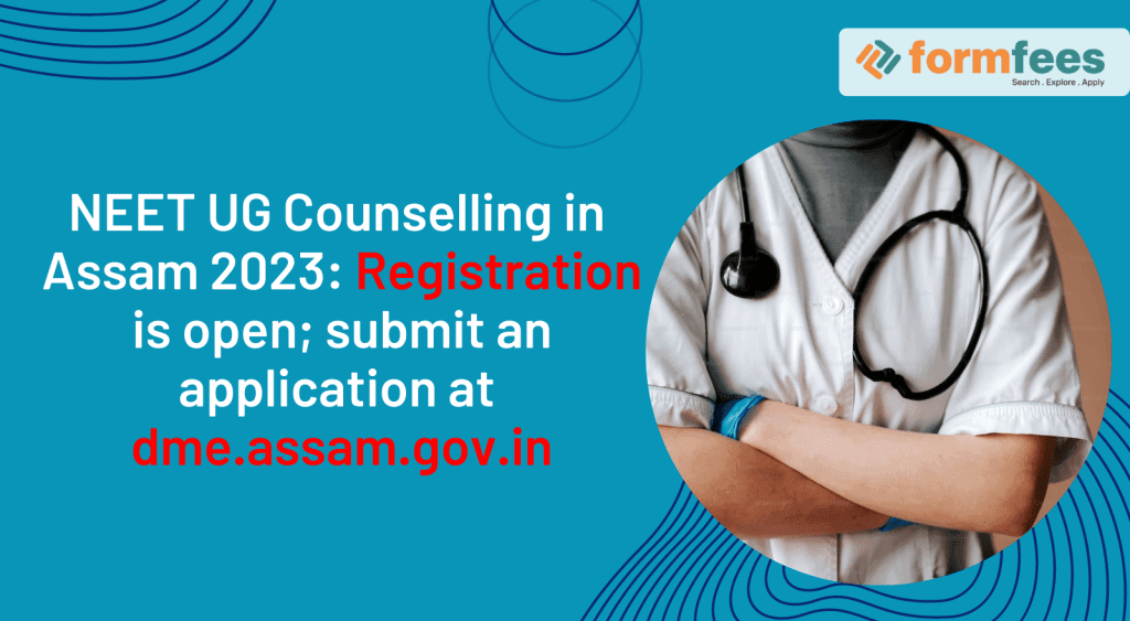 NEET-UG-Counselling-in-Assam-2023,formfees