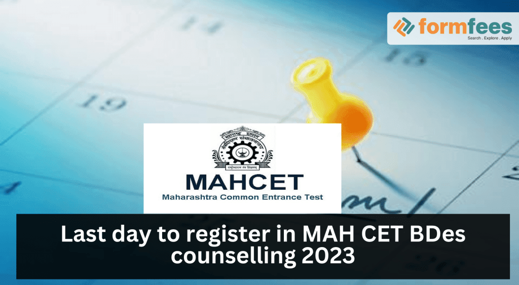 Last day to register in MAH CET BDes counseling 2023; apply here