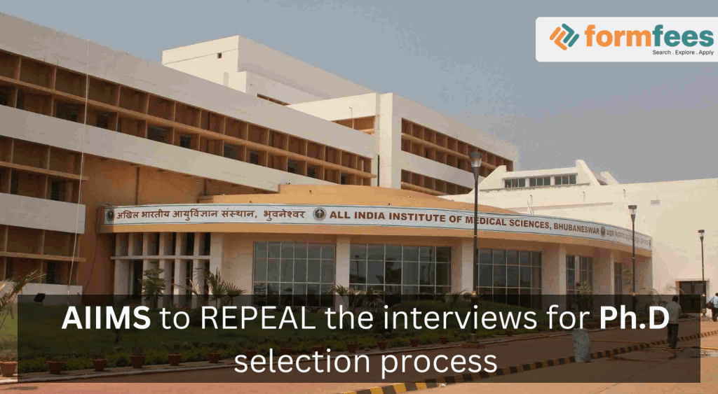 AIIMS to REPEAL the interviews for Ph.D selection process