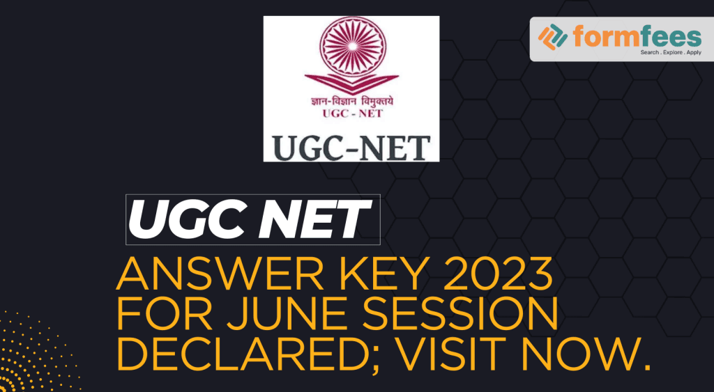 UGC NET: answer key 2023 for June session declared; Visit now.