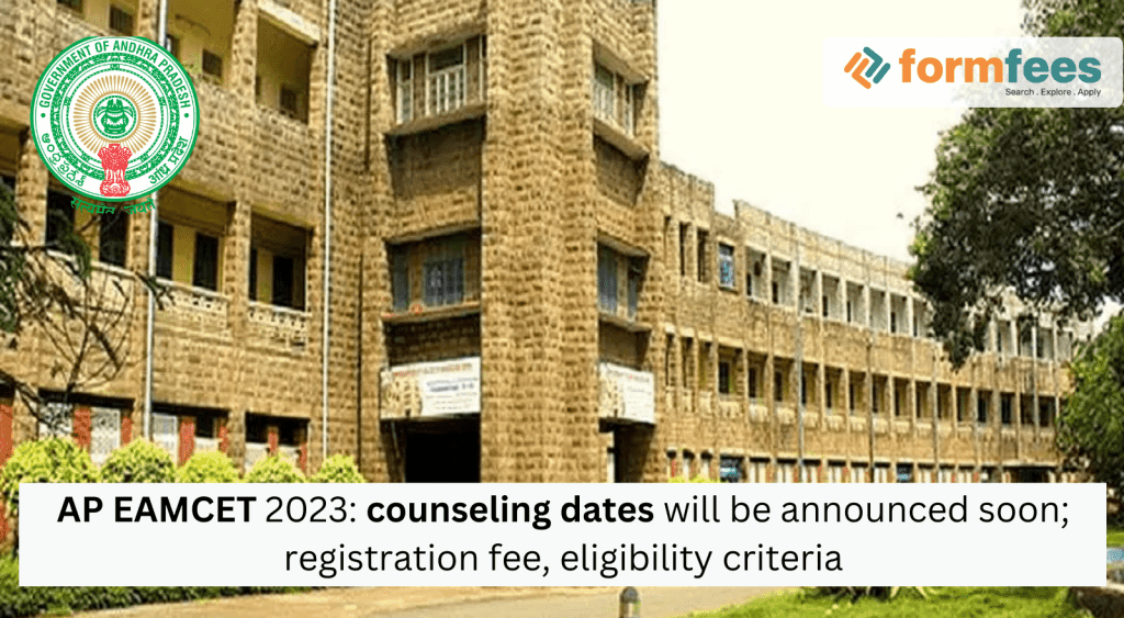 AP EAMCET 2023: counseling dates will be Announced soon; Registration Fee, Eligibility Criteria