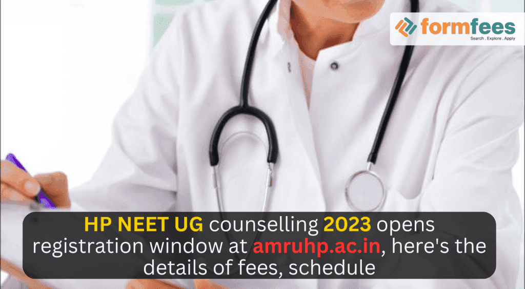 HP NEET UG counselling 2023 opens registration window at amruhp.ac.in, here's the details of fees, schedule