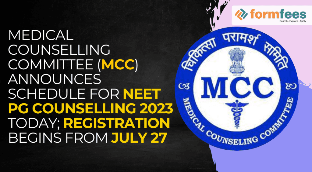 Medical Counselling Committee (MCC) announces schedule for NEET PG counselling 2023 today; registration begins from July 27