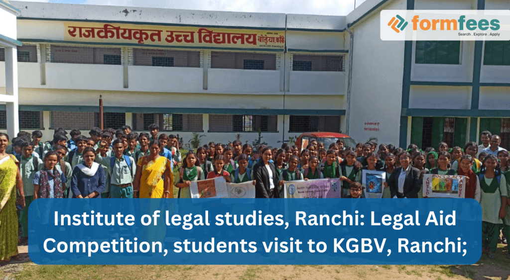 Institute of legal studies, Ranchi: Legal Aid Competition, students visit to KGBV, Ranchi;