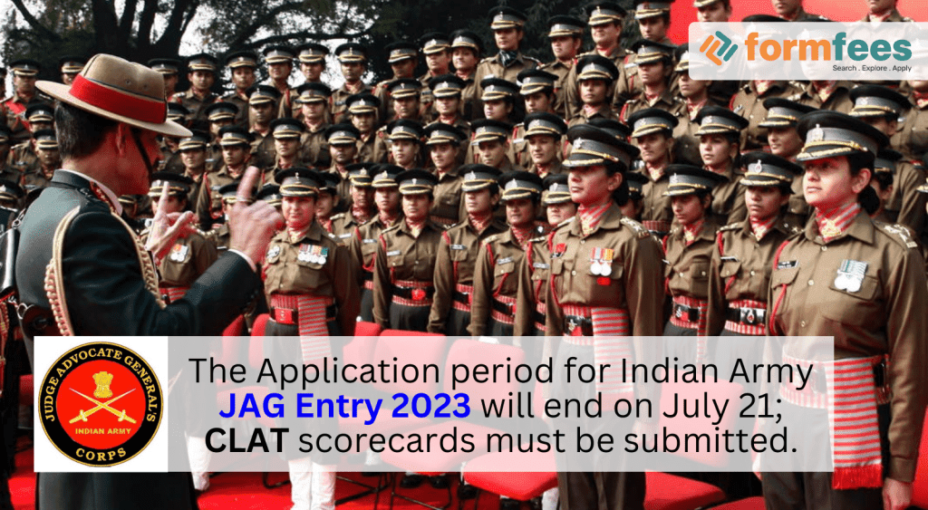 The application period for Indian Army JAG Entry 2023 will end on July 21; CLAT scorecards must be submitted.