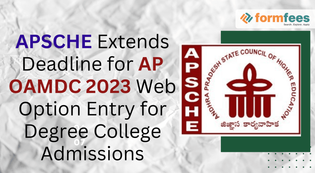 APSCHE Extends Deadline for AP OAMDC 2023 Web Option Entry for Degree College Admissions