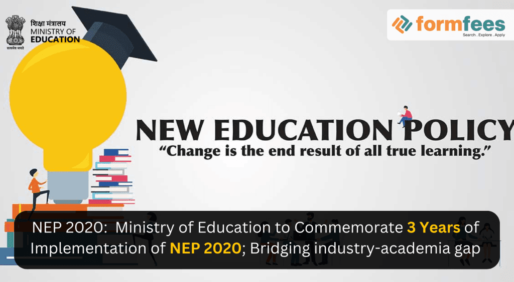NEP 2020: Ministry of Education commemorating 3 Years of Implementation of NEP 2020; Bridging industry-academia gap