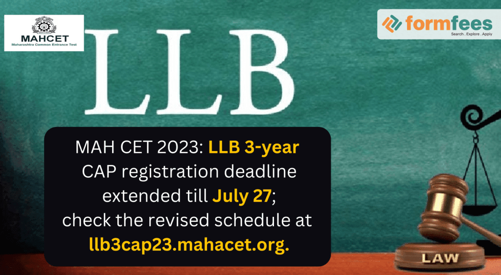 MAH CET 2023: LLB 3-year CAP registration deadline extended till July 27;check the revised schedule at llb3cap23.mahacet.org.