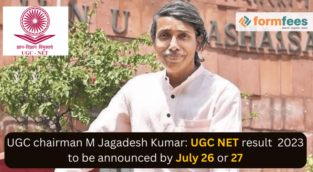 UGC chairman M Jagadesh Kumar: UGC NET result 2023 to be announced by July 26 or 27