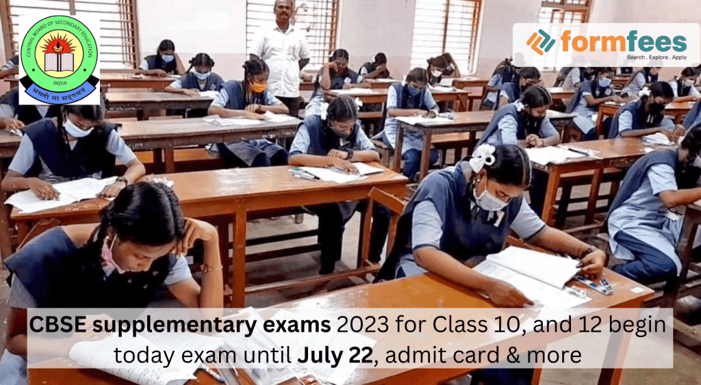 CBSE supplementary exams 2023 for Class 10, and 12 begin today exam until July 22, admit card & more