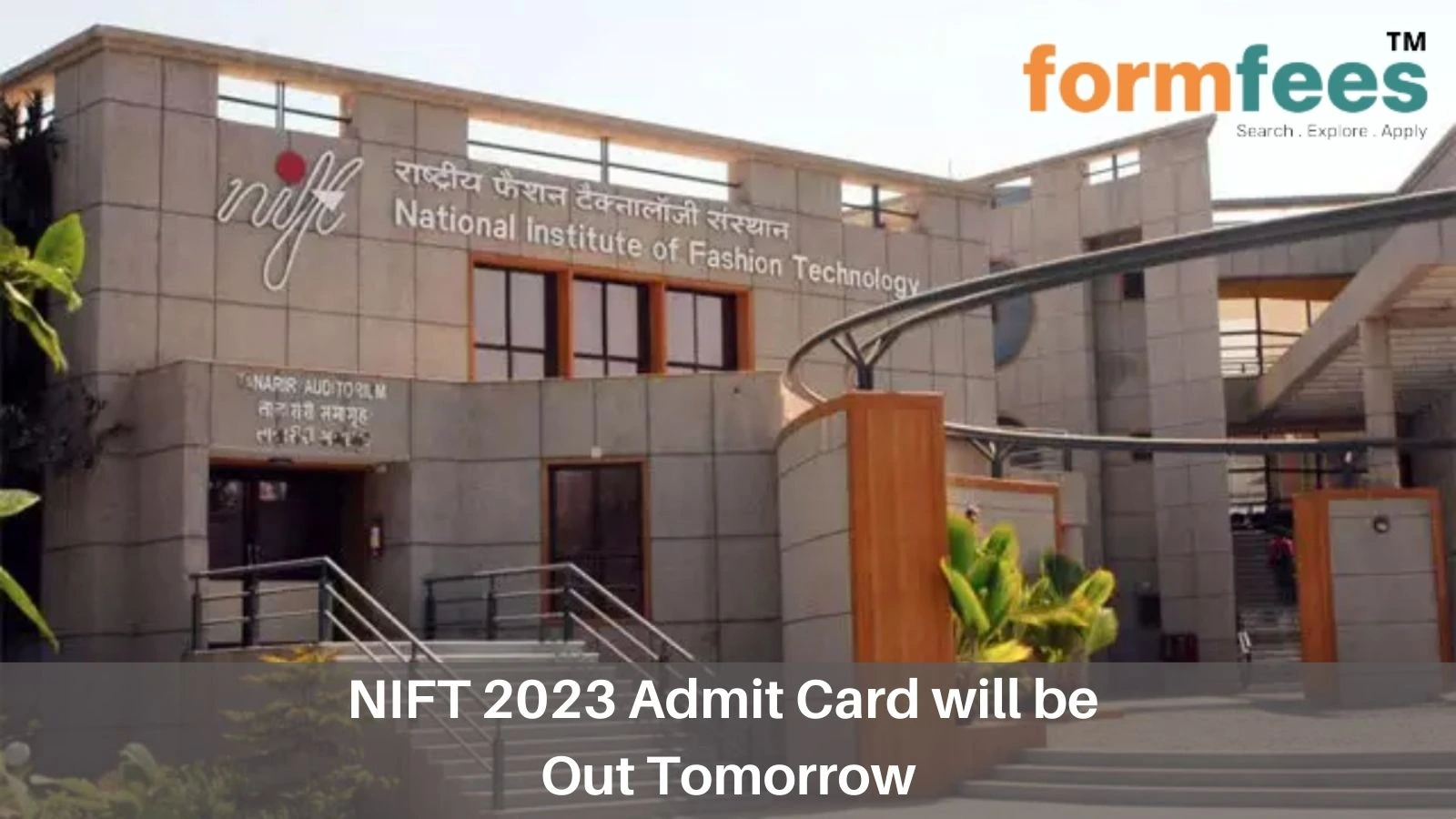 NIFT 2023 Admit Card will be Out Tomorrow