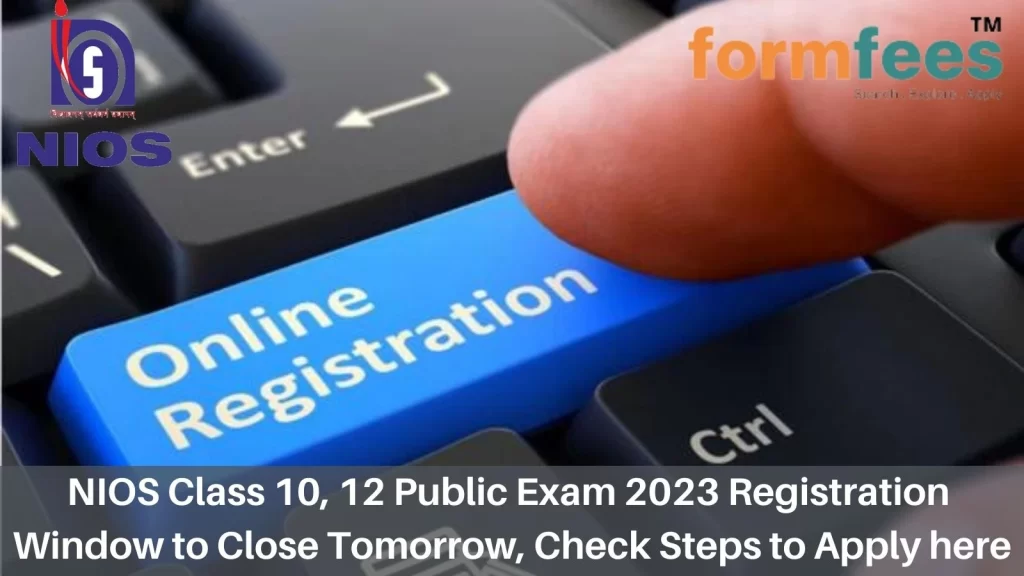 NIOS Class 10, 12 Public Exam 2023 Registration Window to Close Tomorrow, Check Steps to Apply here