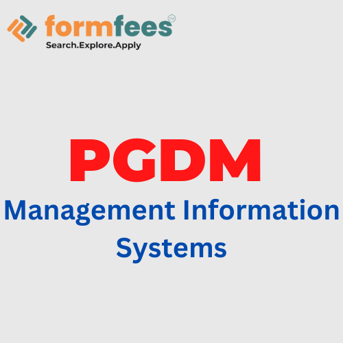 PGDM Management Information Systems