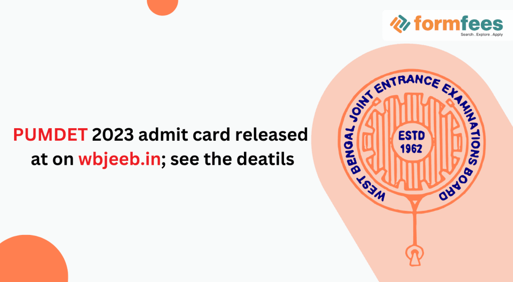 PUMDET-2023-admit-card-released,formfees