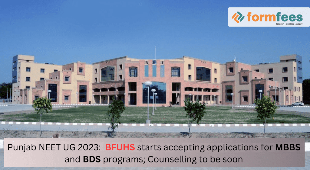 Punjab-NEET-UG-2023-BFUHS-starts-accepting-applications-for-MBBS-and-BDS-programs