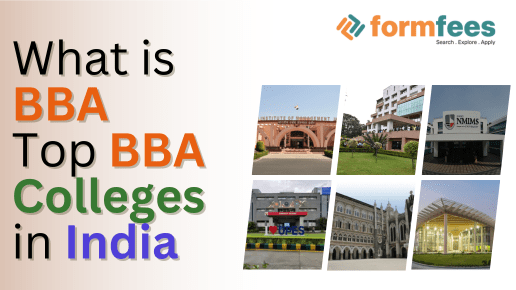 What Is BBA, Top BBA Colleges In India – Formfees