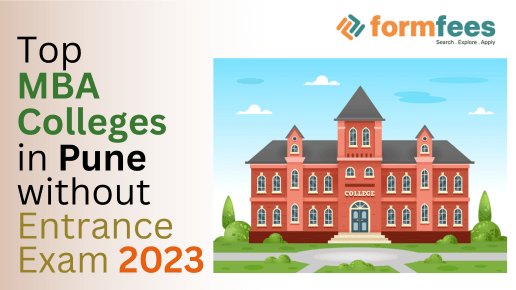 Top MBA Colleges in Pune Without Entrance Exam 2023