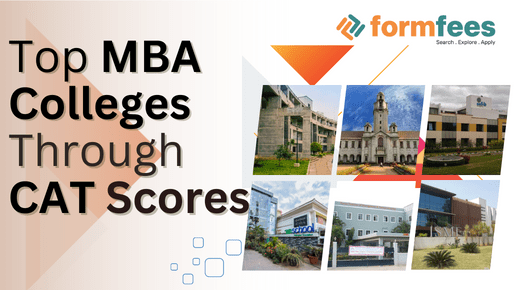 Top MBA Colleges through CAT Scores, Formfees