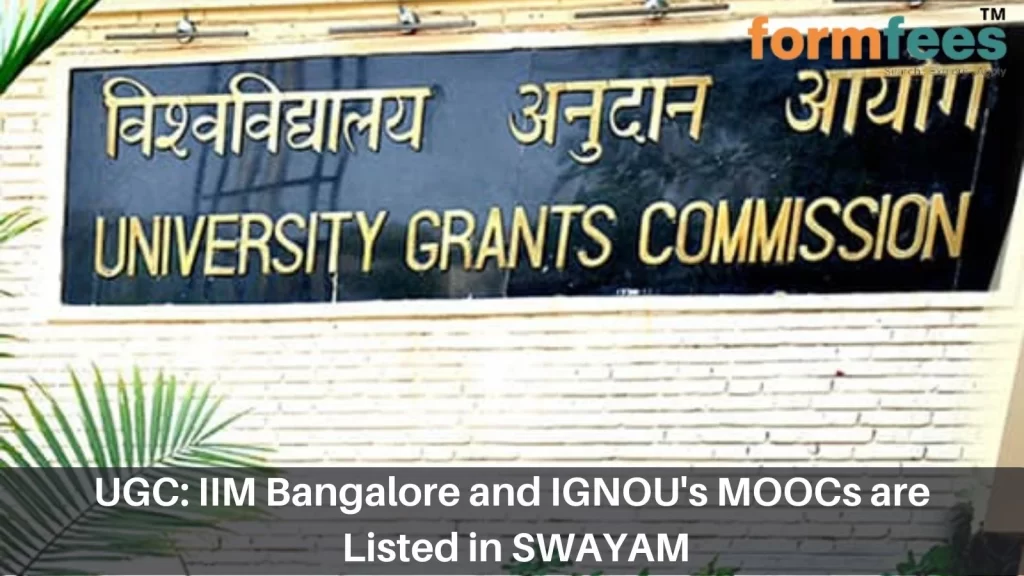 UGC: IIM Bangalore and IGNOU's MOOCs are Listed in SWAYAM