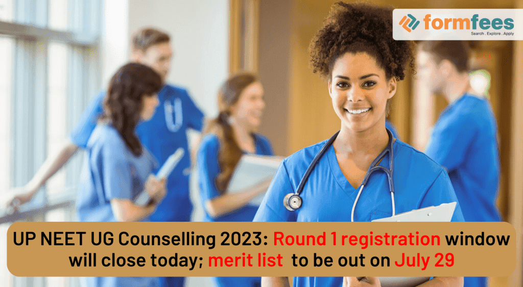 UP-NEET-UG-Counselling-2023-Round-1-registration-window-will-close-today,formfees