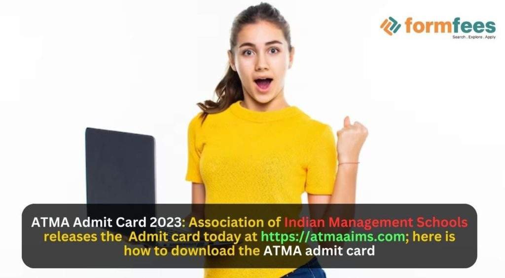 ATMA Admit Card 2023: Association of Indian Management Schools releases the Admit card today at atmaaims.com.; here is how to download the ATMA admit card