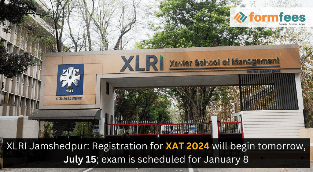 XLRI-Jamshedpur-Registration-for-XAT-2024-will-begin-tomorrow-July-15
