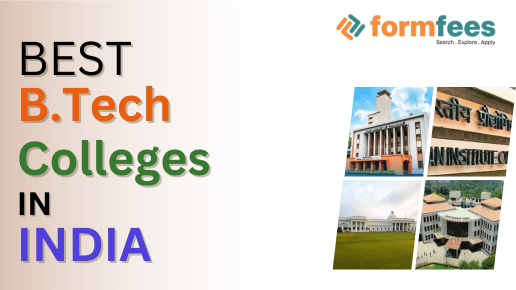 Best B.Tech Colleges In India – Formfees